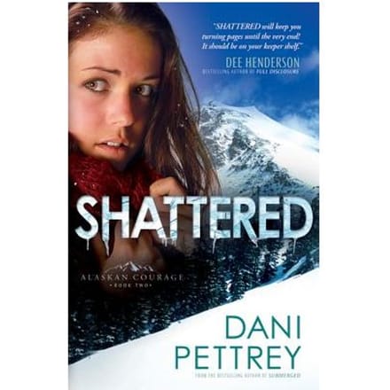 Shattered - Dani Pettrey