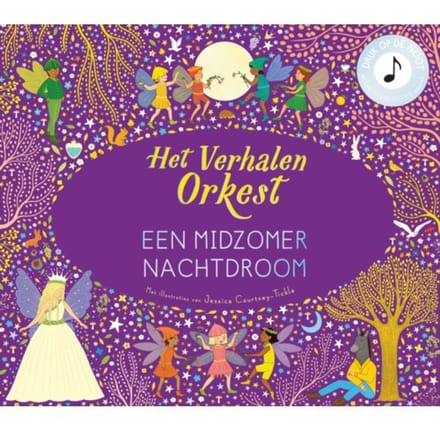 Een Midzomernachtdroom - Het Verhalenorkest - Jessica Courtney-Tickle