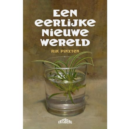 Een Eerlijke Nieuwe Wereld - Rik Pinxten