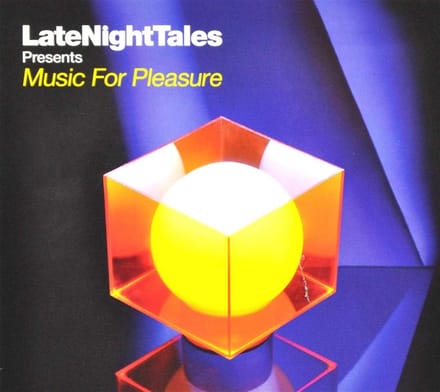 Various Artists - LateNightTales Presents Music For Pleasure (CD)