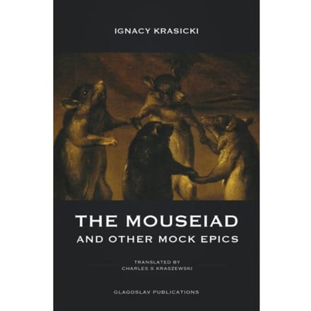 The Mouseiad And Other Mock Epics - Ignacy Krasicki