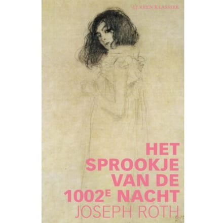 Het Sprookje Van De 1002e Nacht - Lj Veen Klassiek - Joseph Roth