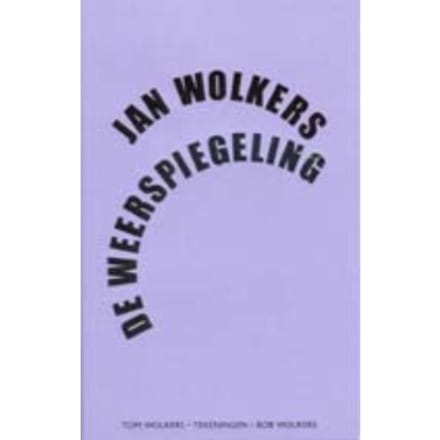 De Weerspiegeling - Jan Wolkers