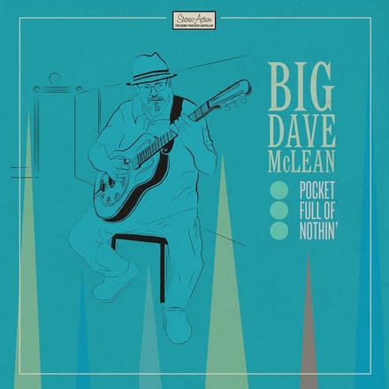 Pocket Full Of Nothin' - Big Dave Mclean