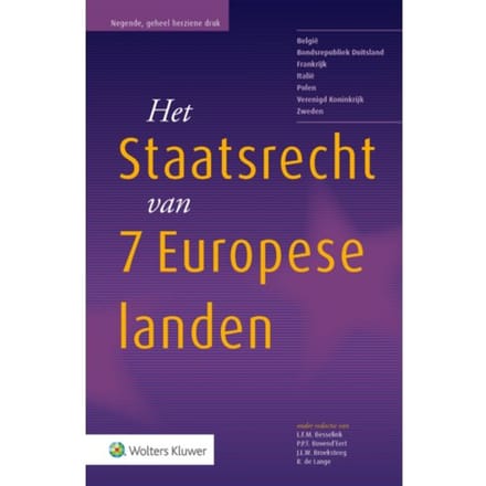 Het Staatsrecht Van 7 Europese Landen - L.F.M. Besselink