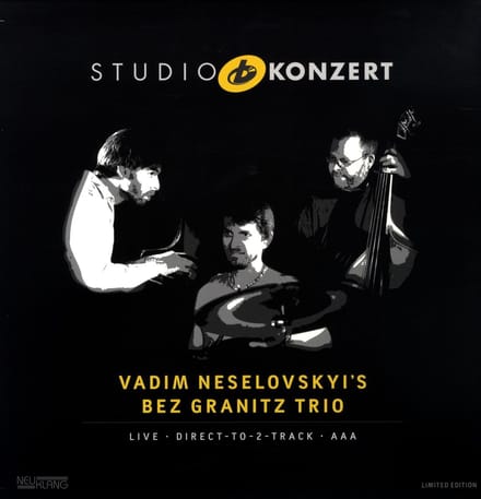 Vadim Neselovskyi's Bez Granitz Trio - Bez Granitz Trio Studio Konzert (LP) (Limited Edition)