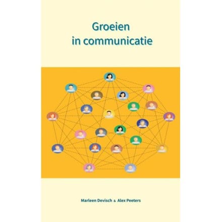 Groeien In Communicatie - Alex Peeters & Marleen Devisch