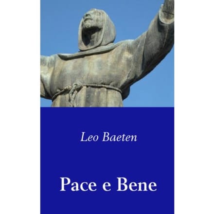 Pace E Bene - Leo Baeten