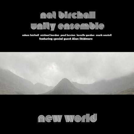Nat Birchall Unity Ensemble - New World (CD)