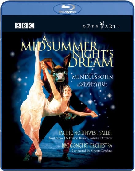 Pacific Northwest Ballet, BBC Concert Orchestra, Stewart Kershaw - Mendelssohn: A Midsummer Night's Dream (Blu-ray)