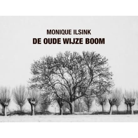 De Oude Wijze Boom - Monique Ilsink