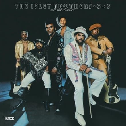 3 + 3 - The Isley Brothers