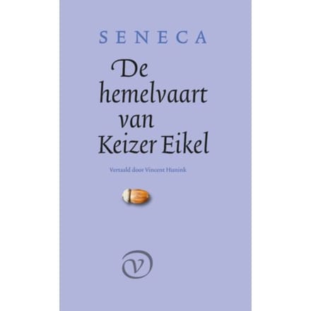 De Hemelvaart Van Keizer Eikel - Seneca