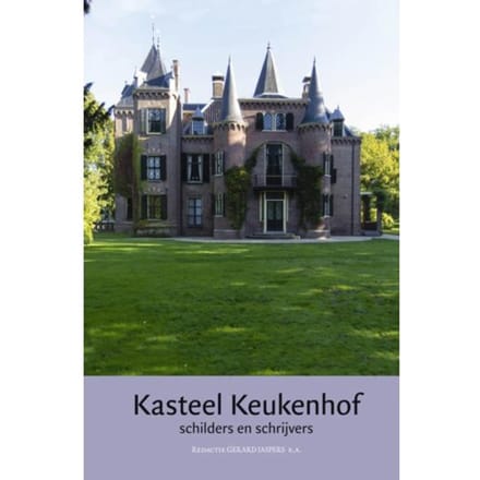 Schilders En Schrijvers - Jaarboek Kasteel Keukenhof
