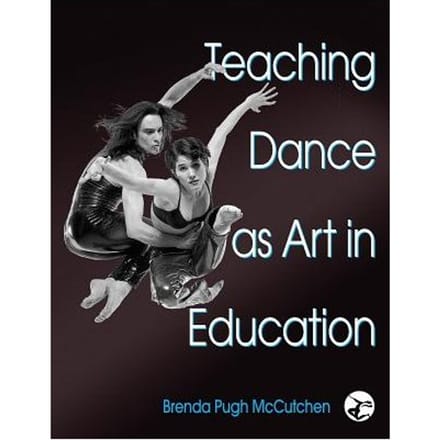 Teaching Dance As Art In Education - Mccutchen, Brenda Pugh