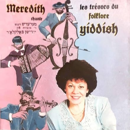 Meredith - Chante Les Trésors Du Folklore Yiddish (CD)