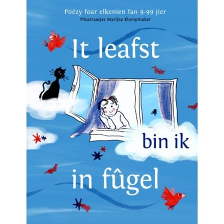 It Leafst Bin Ik In Fûgel