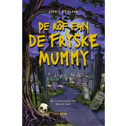 De Friese Mummieroof - Jorrit de Klerk