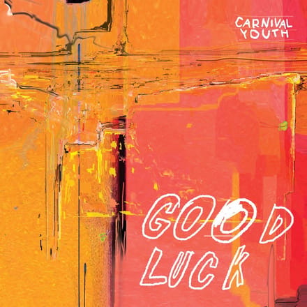 Carnival Youth - Good Luck (CD)