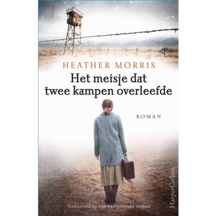 Het Meisje Dat Twee Kampen Overleefde - Heather Morris