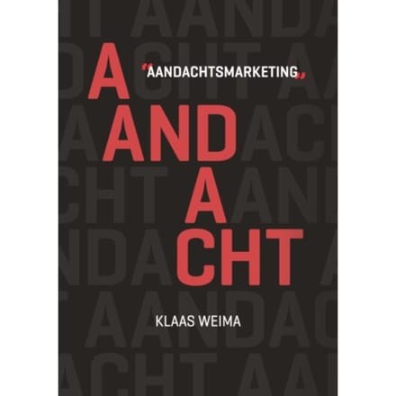 Aandachtsmarketing - Klaas Weima