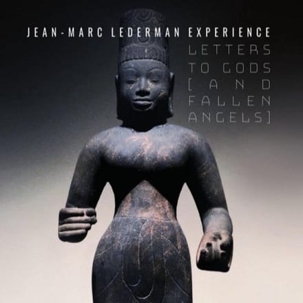 Jean-Marc Lederman Experience - Letters To Gods [And Fallen Angels] (2 CD) (Limited Edition)