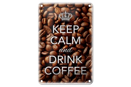 Blechschild Spruch 12x18cm Keep Calm and drink Coffee Kaffee