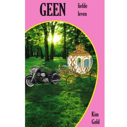 Geen Liefde Geen Leven - Kim Gold