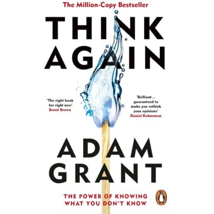 Think Again - Adam Grant