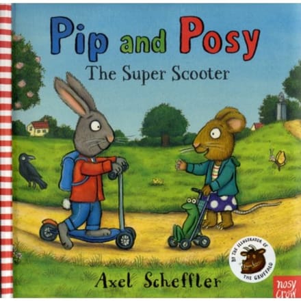 Pip And Posy: The Super Scooter - Pip And Posy - Scheffler, Axel