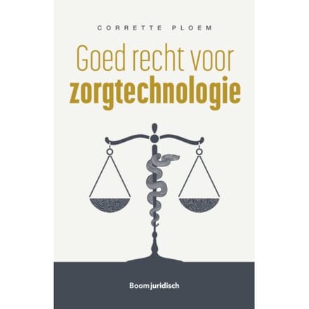 Goed Recht Voor Zorgtechnologie - M.C. Ploem