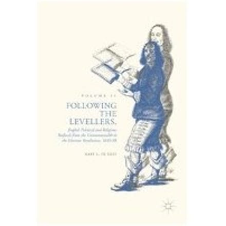 Following The Levellers, Volume Two - Gary S. De Krey
