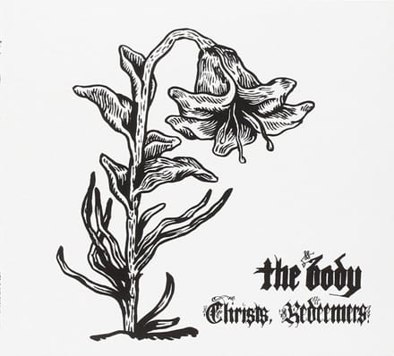The Body - Christs Redeemers (2 LP)