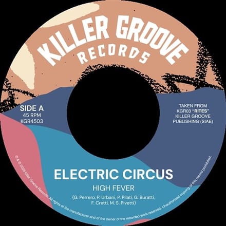 Electric Circus - High Fever / Ogres (7" Single)