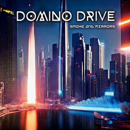 Domino Drive - Smoke And Mirrors (CD)