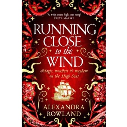Running Close To The Wind - Alexandra Rowland
