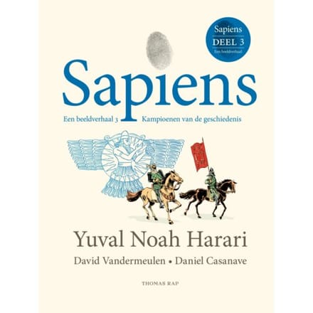 Sapiens Een Beeldverhaal / 3 - Sapiens - Yuval Noah Harari