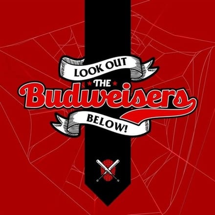 The Budweisers - Look Out Below!