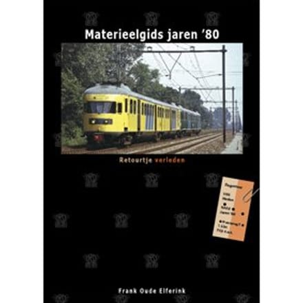 Materieelgids Jaren '80 - Retourtje Verleden - Frank Oude Elferink
