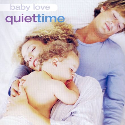 Baby Love: Quiet Time
