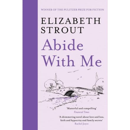 Abide With Me - Elizabeth Strout