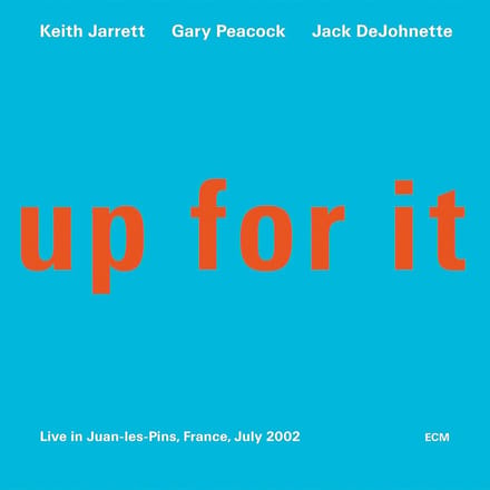 Keith Jarrett, Gary Peacock, Jack DeJohnette - Up For It (CD)