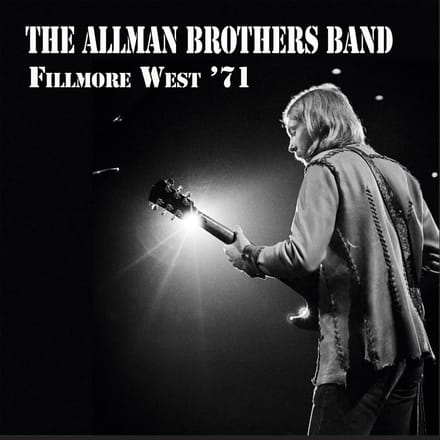 Fillmore West 1-31-71 - The Allman Brothers Band