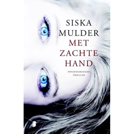 Met Zachte Hand - Siska Mulder
