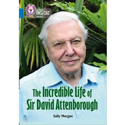 The Incredible Life Of Sir David Attenborough - Sally Morgan