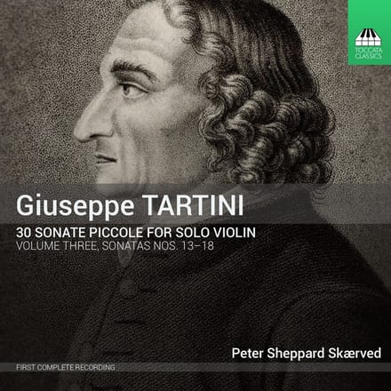 Peter Sheppard Skærved - Tartini: 30 Sonate Piccole For Solo Violin, Volume Three: Sonatas Nos. 13-18 (CD)