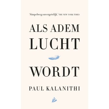 Als Adem Lucht Wordt - Paul Kalanithi