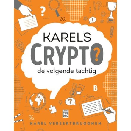 Karels Crypto: De Volgende Tachtig - Karel Vereertbrugghen
