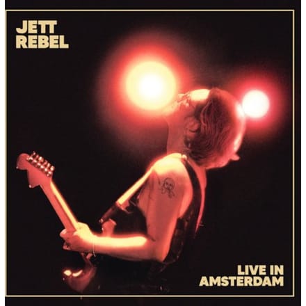 Live In Amsterdam - Jett Rebel