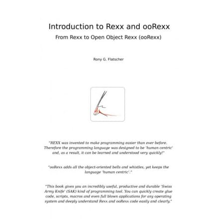 Introduction To Rexx And Oorexx - Rony G. Flatscher